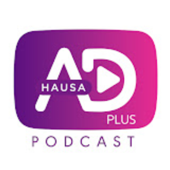ADPlusHausa | Podcast