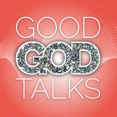 Good God Talks: Short Bible Devotional, Hear God, Relationship with God, Contemplative Prayer, Christian Podcast, Faith, Spir