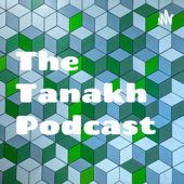 The Tanakh Podcast