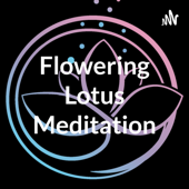 Flowering Lotus Meditation