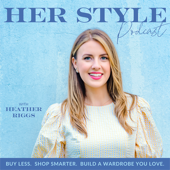 HER Style Podcast | Shopping, Color Palettes, Fashion, Wardrobe, Outfits, Clothing