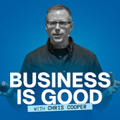 Business is Good with Chris Cooper