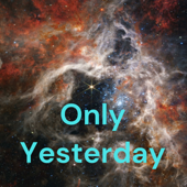 Only Yesterday