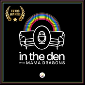 In The Den with Mama Dragons