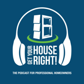Get Your House Right!
