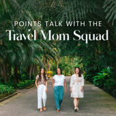 Points Talk with the Travel Mom Squad