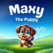 Maxy the Puppy - 2 minute Adventures