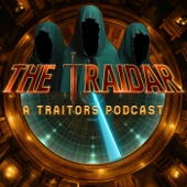 The Traidar: A Traitors Podcast