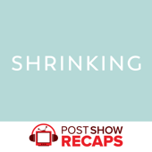 Shrinking: A Post Show Recap