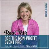 Real Talk for the Non-Profit Event Pro