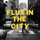 Flux in the City