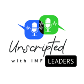 Unscripted with IMF Leaders