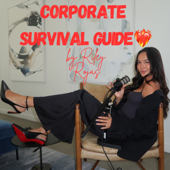 Corporate Survival Guide by Riley Rojas❤️‍🔥