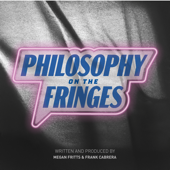 Philosophy on the Fringes