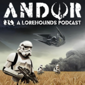 Andor - The Lorehounds