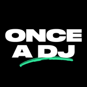 Once A DJ