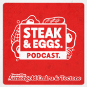 Steak & Eggs Podcast