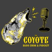 The Coyote Radio Show & Podcast