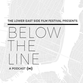 Below the Line Presented by Lower East Side Film Festival