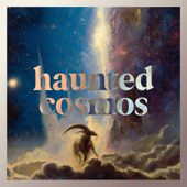 Haunted Cosmos