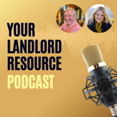 Your Landlord Resource Podcast