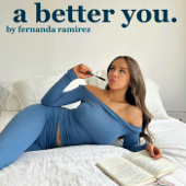 A Better You by Fernanda Ramirez