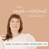 SIMPLE + INTENTIONAL, decluttering, intentional living, habits, decluttering tips, minimalism