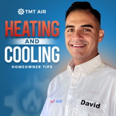 TMT Air: Heating and Cooling Homeowner Tips