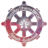 RD 1st Ed [Female] Recovery Dharma Audiobook ❖ First Edition ❖ Buddhist Practices for All Addictions