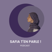 Safia t’en parle !