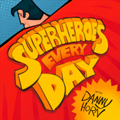 Superheroes Every Day