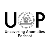 Uncovering Anomalies Podcast (UAP)