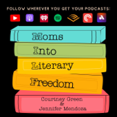 Moms Into Literary Freedom