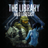 The Library - Halo Lorecast: The Halo Video Game & Universe Lore Podcast