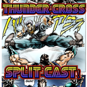 Thunder Cross Split-cast! A Jojo's Bizarre Adventure Podcast