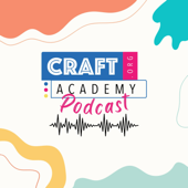 Craft Academy Podcast