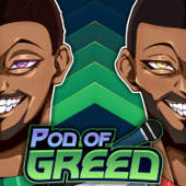 The Pod of Greed