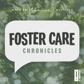Foster Care Chronicles