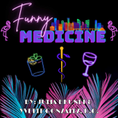 Funny Medicine Podcast
