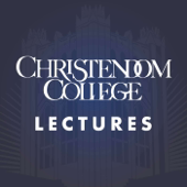 Christendom College Lectures