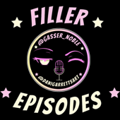 Filler Episodes Podcast