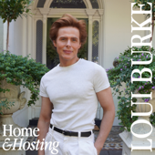 Home & Hosting with Loui Burke