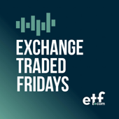 Exchange Traded Fridays by etf.com