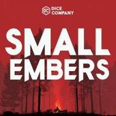 Small Embers | Dungeons & Dragons Actual Play Podcast