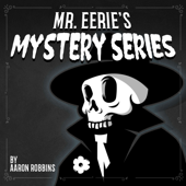 Mr. Eerie's Mystery Series