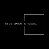 IN THE ROOM - The Cast Station