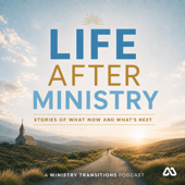 Life After Ministry