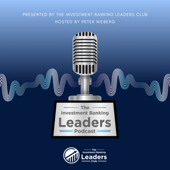 The Investment Banking Leaders Podcast