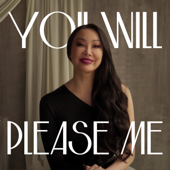 You Will Please Me