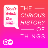 Don't Drink the Milk – The curious history of things